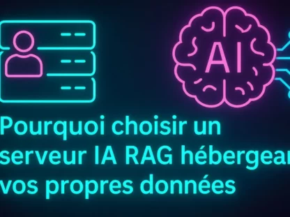 Pourquoi choisir un serveur IA RAG hébergeant vos propres données-1000x600